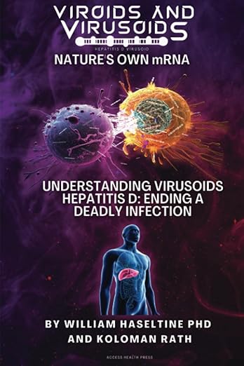 Viroids & Virusoids: Nature’s Own mRNA
