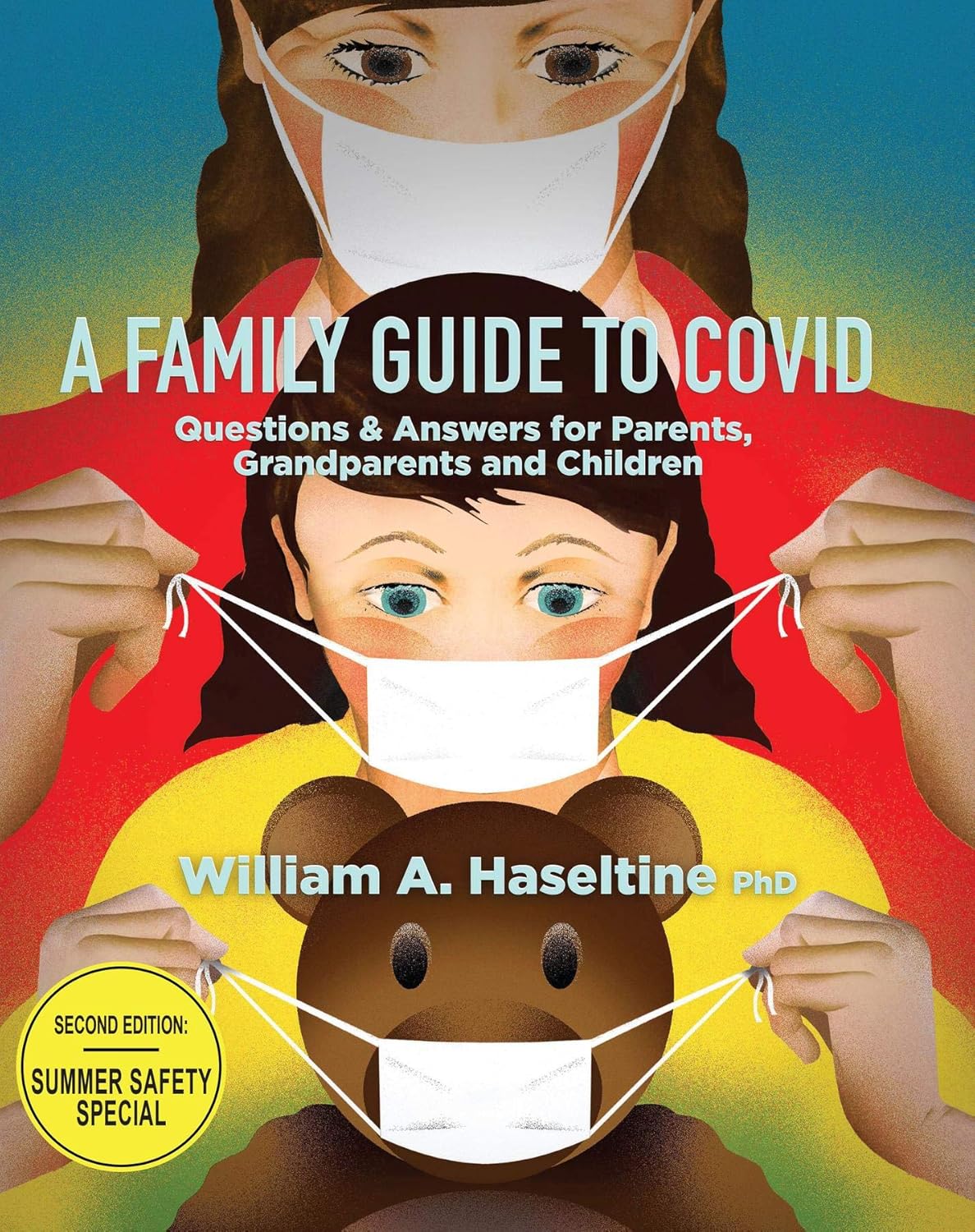 A Family Guide to Covid: Questions and Answers for Parents, Grandparents, and Children