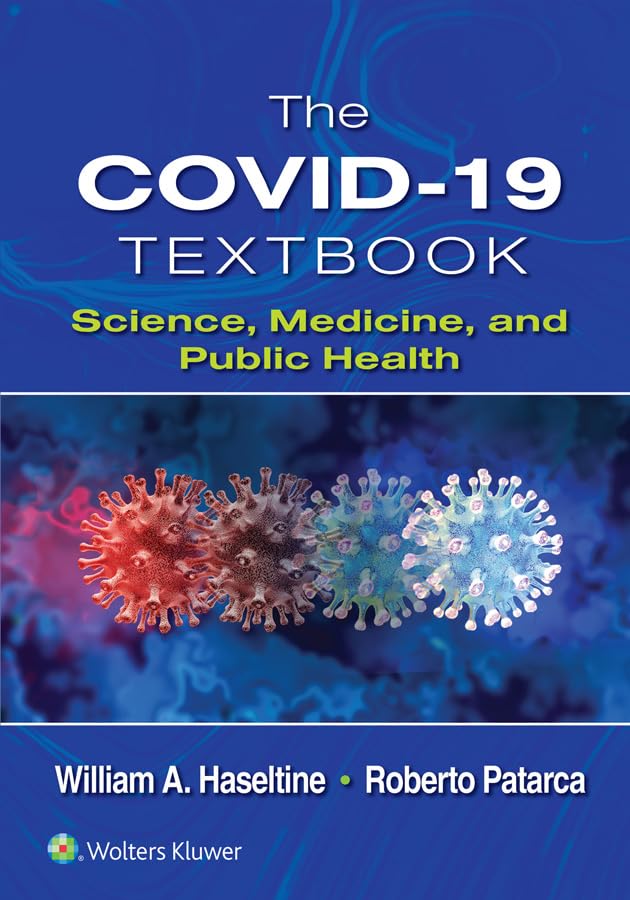 The COVID-19 Textbook: Science, Medicine and Public Health