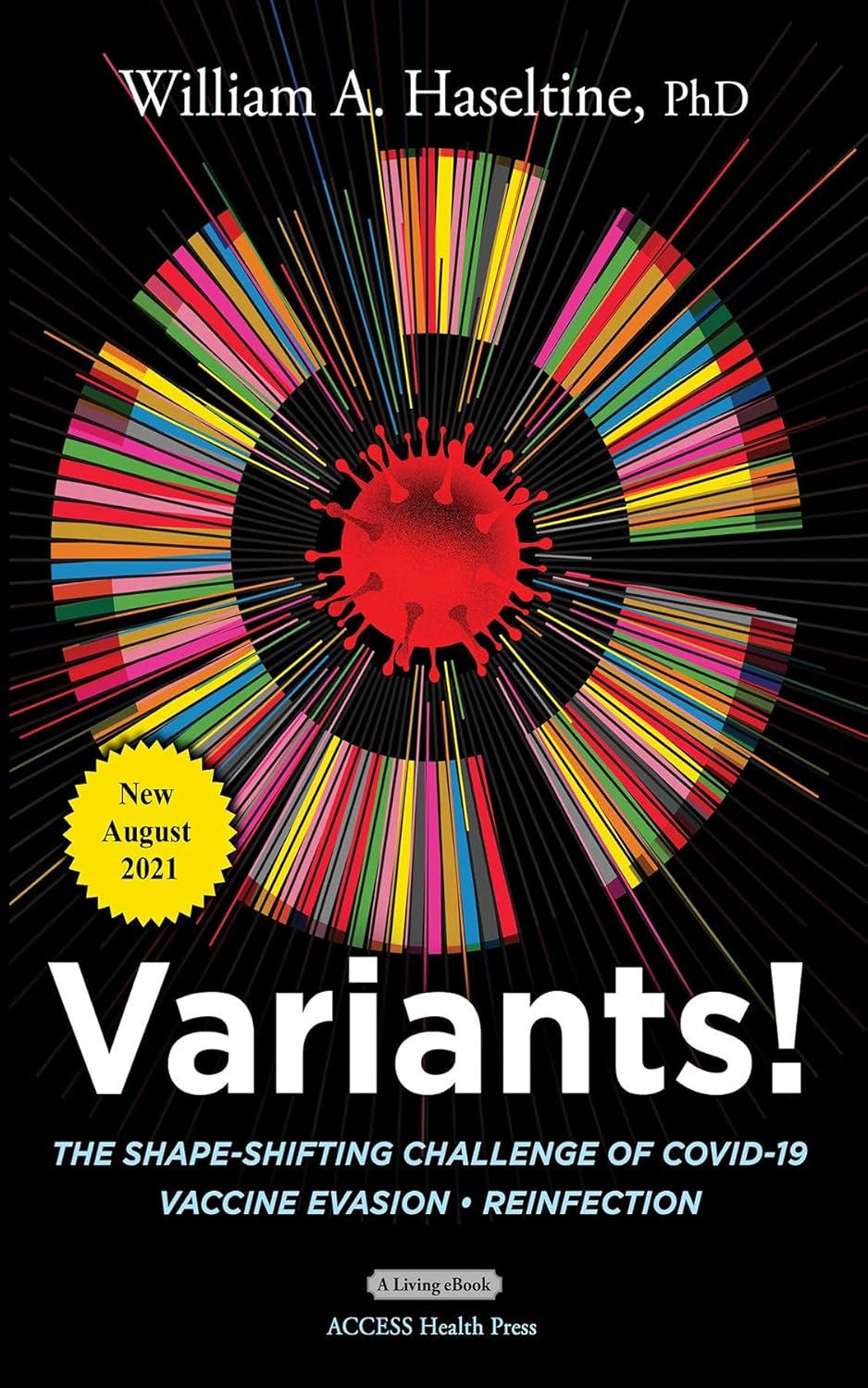 Variants!: The Shape-Shifting Challenge of Covid-19 Vaccine Evasion & Reinfection